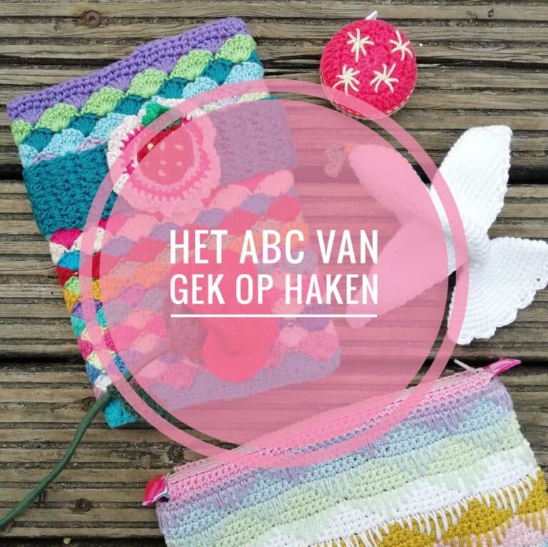 Het haak-ABC van Gek op Haken (G tot en met L)